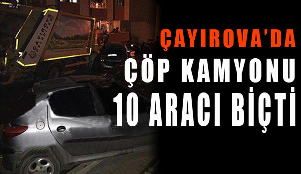Çöp kamyonu 10 aracı biçti