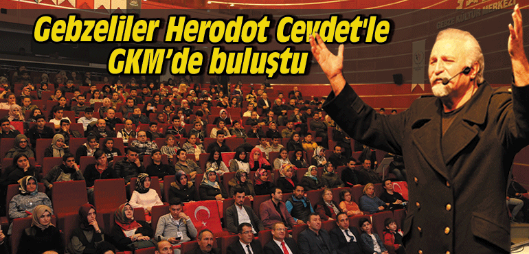 Gebzeliler Herodot Cevdet'le GKM’de buluştu