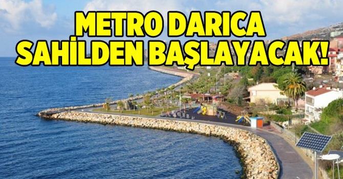 Metro Darıca sahilden başlayacak