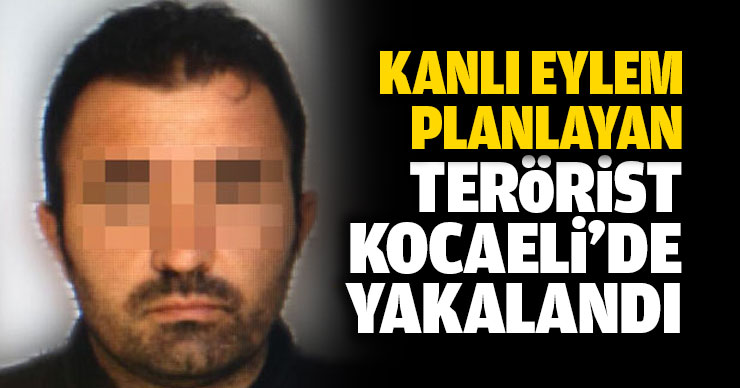 Kocaeli'de yakalandı!