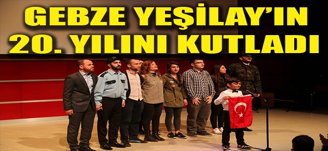 Gebze Yeşilay'ın 20. Yılını Kutladı