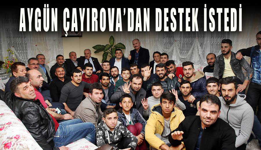 Zeki Aygün, Çayırova’dan destek istedi