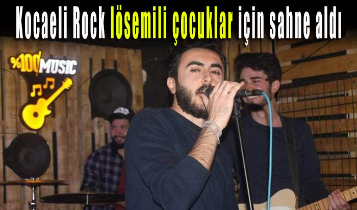 Kocaeli Rock lösemili çocuklar için sahne aldı