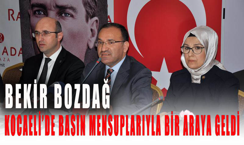 Bekir Bozdağ, Kocaeli'de basın mensuplarıyla bir araya geldi