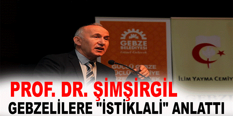 Şimşirgil, Gebzelilere İstiklal'i anlattı