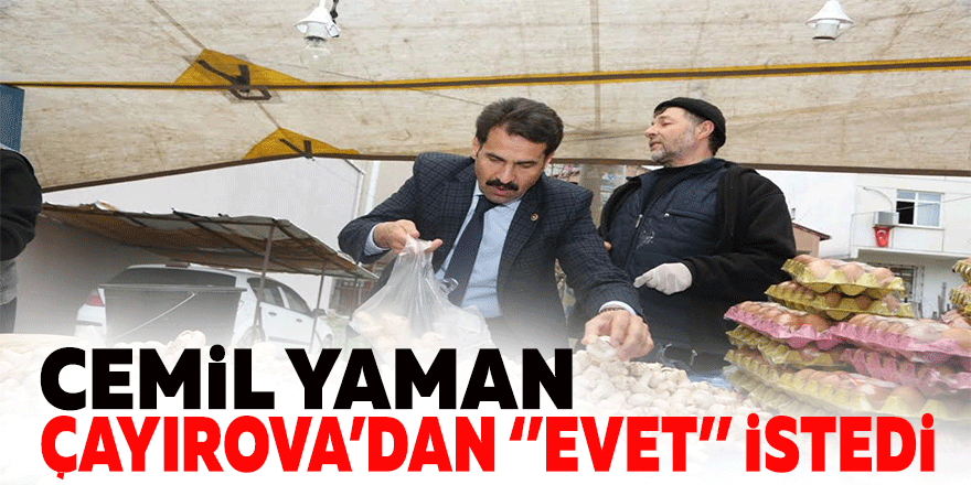 Yaman,  Çayırova’dan "Evet" istedi