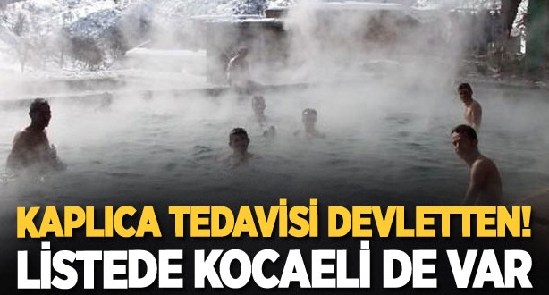 Kaplıca tedavisi devletten!
