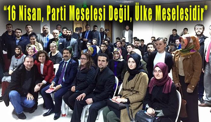 “16 Nisan, Parti Meselesi Değil, Ülke Meselesidir”
