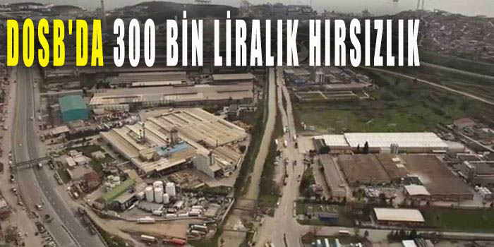 DOSB'da 300 bin liralık hırsızlık