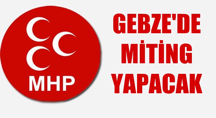 MHP, Gebze'de 'evet' mitingi yapacak