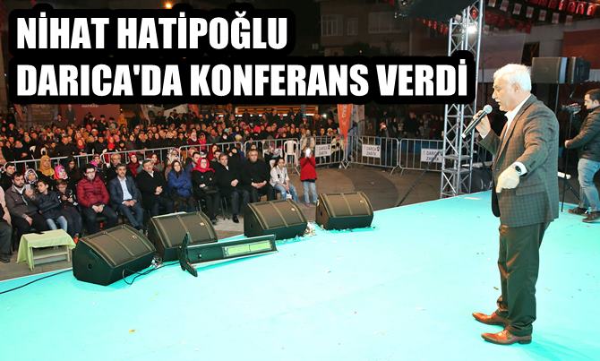 Nihat Hatipoğlu, Darıca'da konferans verdi