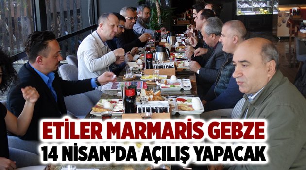 Etiler Marmaris 14 Nisan'da açılış yapacak