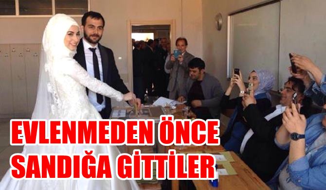 Düğünden önce oy kullandılar