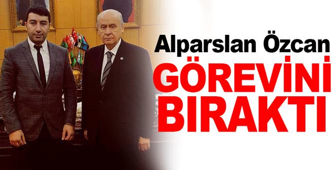 Alparslan Özcan, görevini bıraktı
