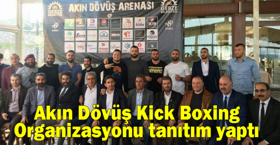 Akın Dövüş Kick Boxing Organizasyonu tanıtım yaptı