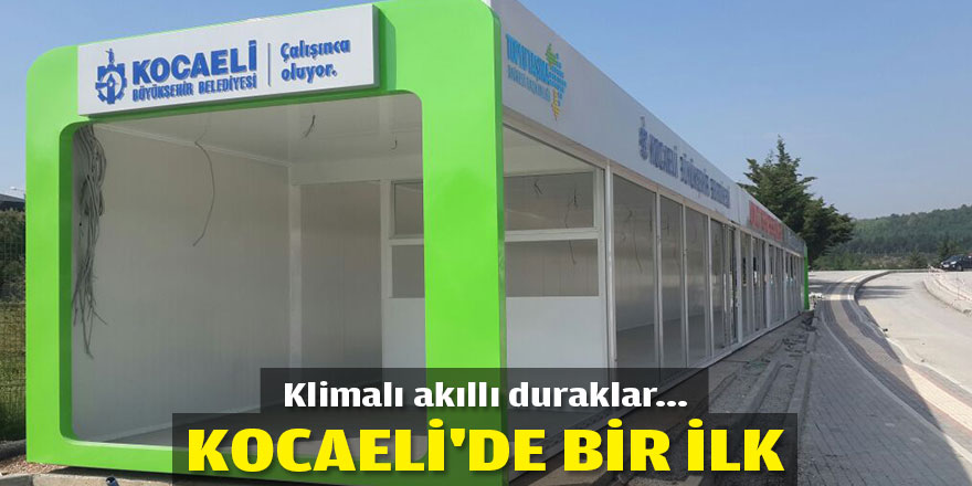 Kocaeli'de bir ilk: Klimalı akıllı duraklar