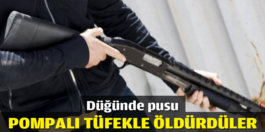 Düğünde pusu: 1 ölü