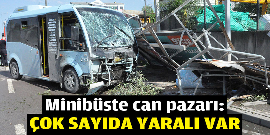 Minibüste can pazarı: Çok sayıda yaralı var