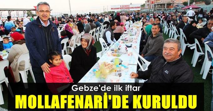 İlk iftar sofrası Mollafenari’de kuruldu