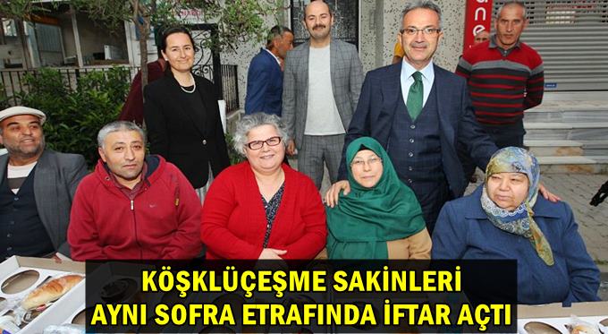 Köşklüçeşme aynı sofrada iftar açtı