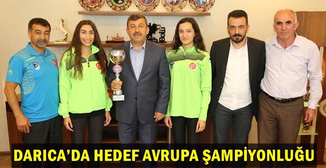 Darıca'da hedef Avrupa şampiyonluğu