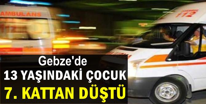 13 yaşındaki genç 7.kattan düştü!