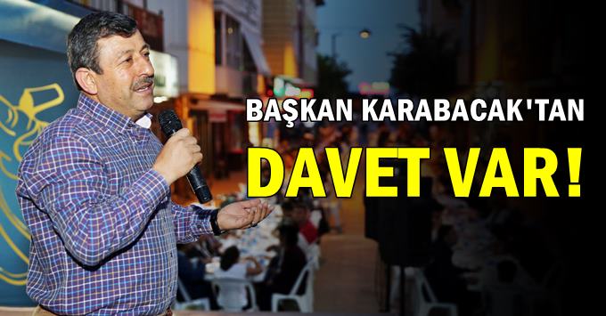Başkan Karabacak'tan davet var!