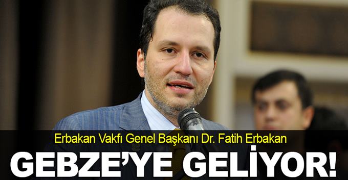 Fatih Erbakan Gebze'ye iftara geliyor
