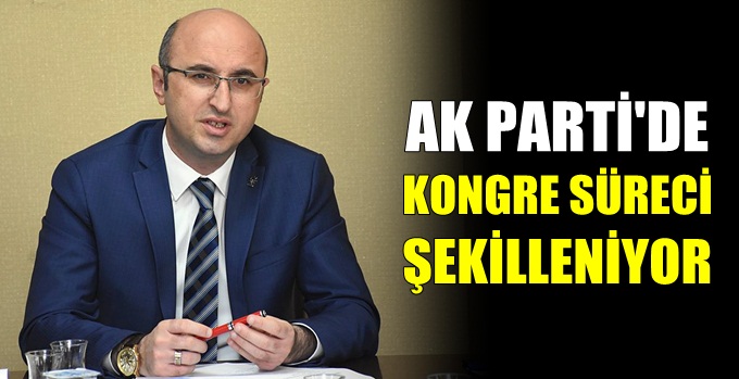 AK Parti'de kongre süreci şekilleniyor