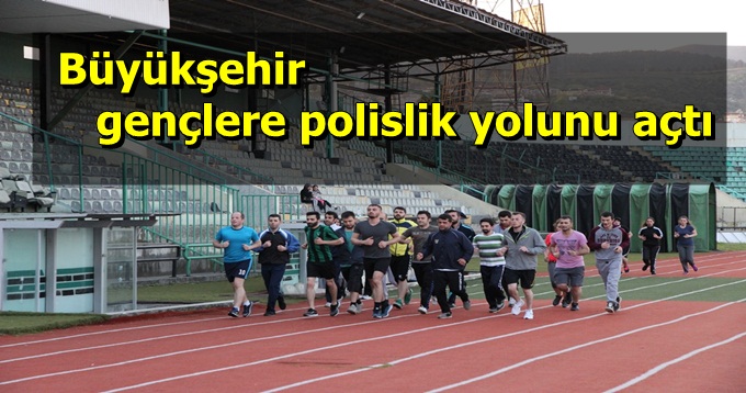 Büyükşehir gençlere polislik yolunu açtı