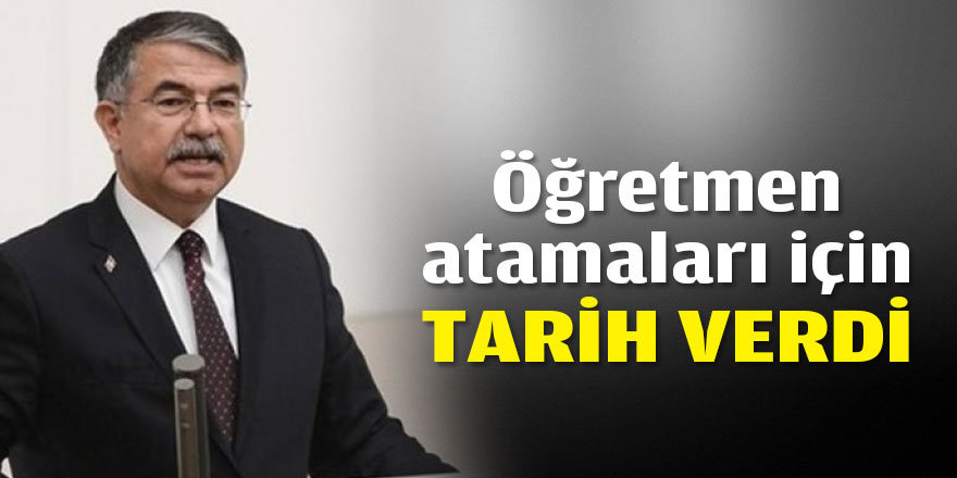 Öğretmen atamaları için tarih verdi
