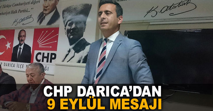 CHP Darıca'dan 9 Eylül mesajı