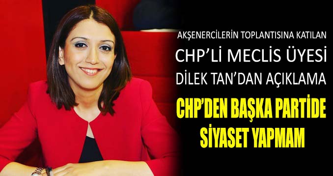 CHP’den başka partide siyaset yapmam