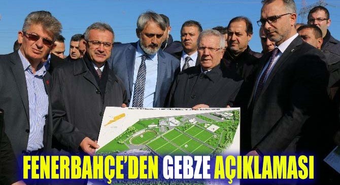 Fenerbahçe’den Gebze açıklaması