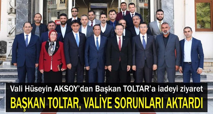 Vali Aksoy'dan Başkan Toltar'a ziyaret