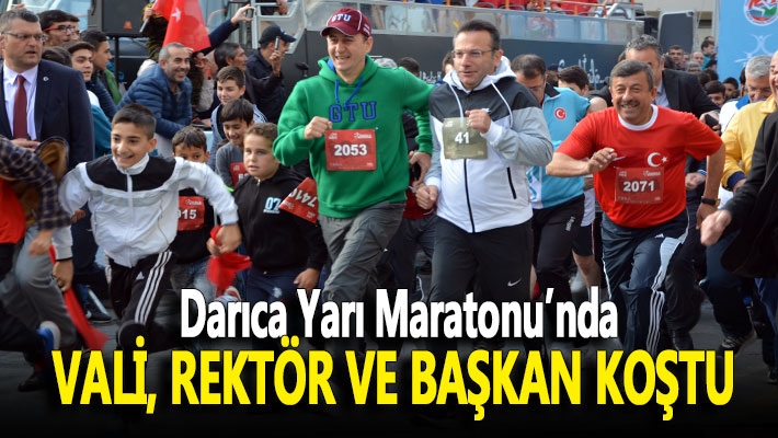 Vali, rektör ve başkan Darıca Yarı Maratonu'nda koştu