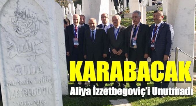 Karabacak Aliya İzzetbegoviç’i Unutmadı