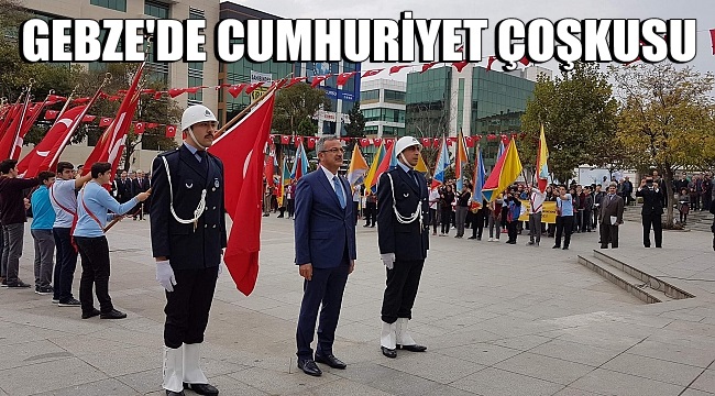 Gebze'de Cumhuriyet coşkusu!