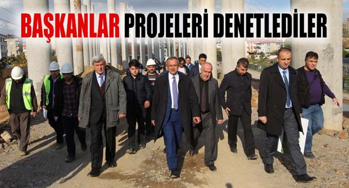 Başkanlar projeleri incelediler