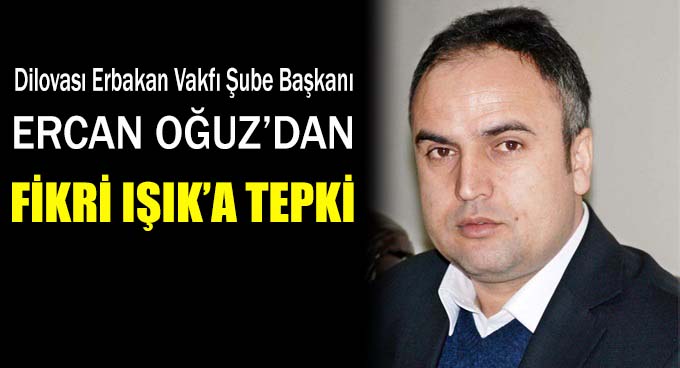 Oğuz’dan Işık’a Tepki