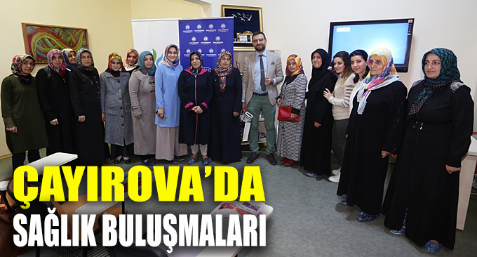 Çayırova'da sağlık buluşmaları sürüyor