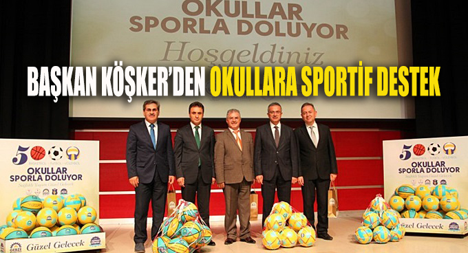 Köşker’den okullara sportif destek!