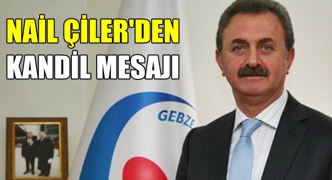 Çiler'den kandil mesajı