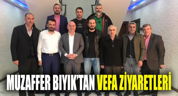 Bıyık’tan vefa ziyaretleri