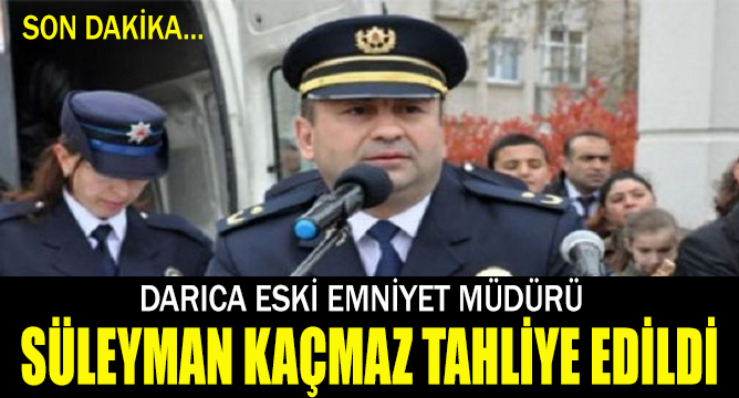 Süleyman Kaçmaz serbest bırakıldı