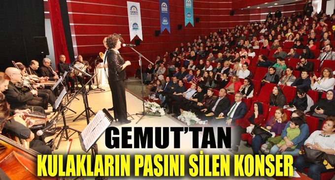 GEMUT’tan kulakların pasını silen konser