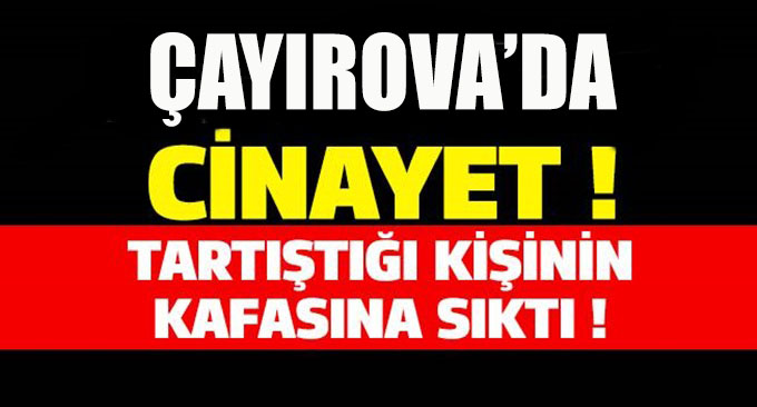 Çayırova'da korkunç cinayet