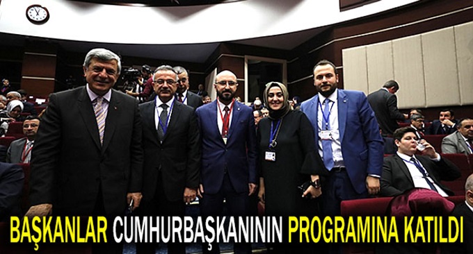 Başkanlar Ankara’da Cumhurbaşkanını dinledi