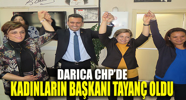 CHP’de kadınların başkanı Tayanç oldu