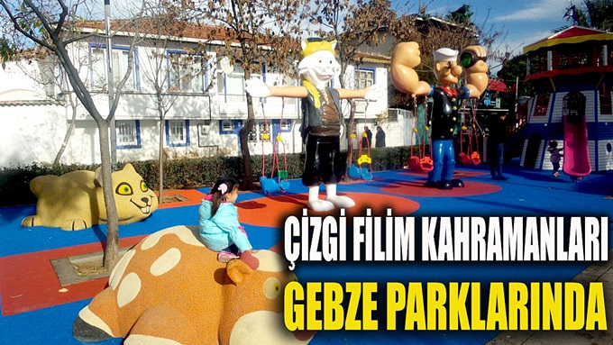 Gebze’de çizgi filim kahramanlı oyun grupları